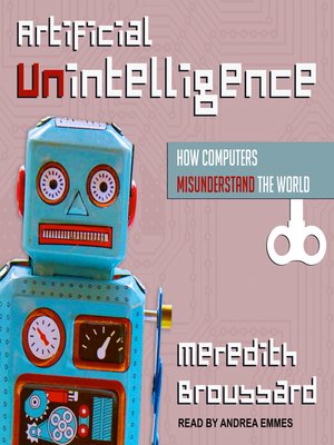 cover image of Artificial Unintelligence